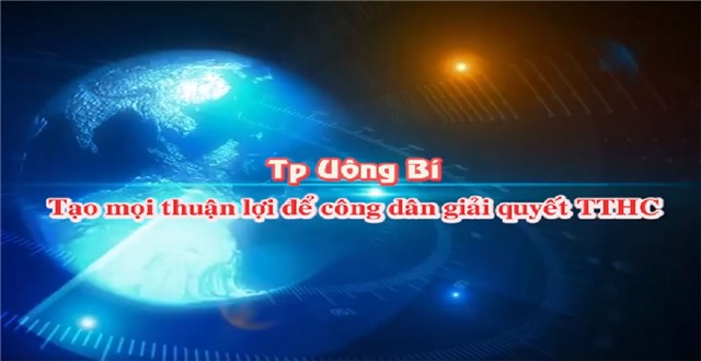 Phóng sự: TP uu888 one - tạo mọi thuận lợi để u888c3 giải quyết TTHC
