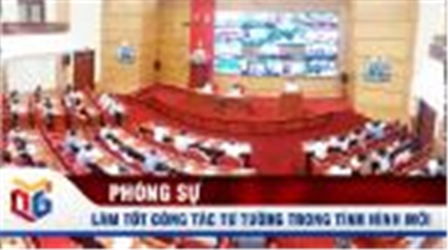 uu888 one: Làm tốt công tác tư tưởng trong tình hình mới 