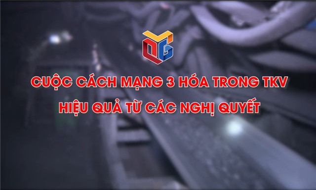 Cuộc cách mạng 3 hóa trong TKV uu888 từ các nghị quyết