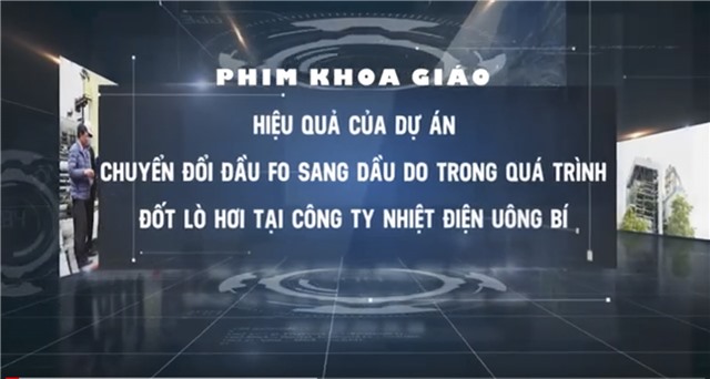 Hiệu quả của dự án Chuyển đổi dầu FO sang dầu DO trong quá trình đốt lò hơi tại Công ty Nhiệt Điện uu888 one