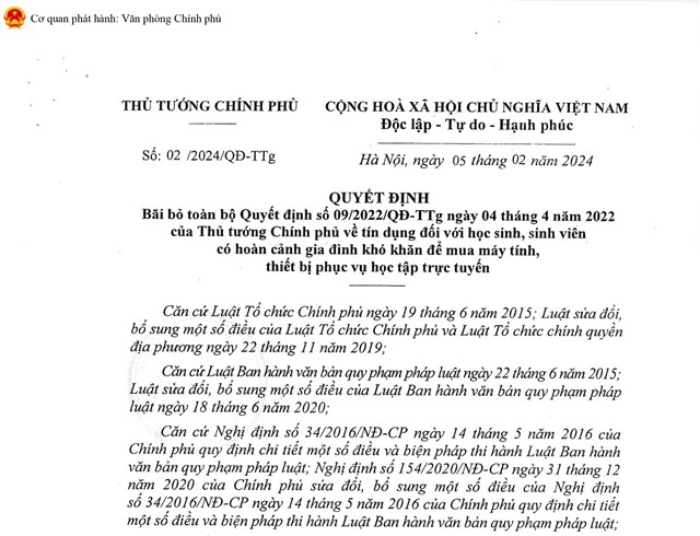 Quyết định bãi bỏ toàn bộ Quyết định số 09/2022/QĐ-TTg ngày 04 tháng 4 năm 2022 của Thủ tướng Chính phủ về tín dụng đối với học sinh, sinh viên có hoàn cảnh gia đình khó khăn để mua máy tính, thiết bị phục vụ học tập trực tuyến
