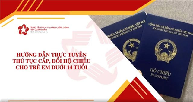 Hướng dẫn trực tuyến thủ tục cấp, đổi hộ chiếu cho uu888 bet app dưới 14 tuổi