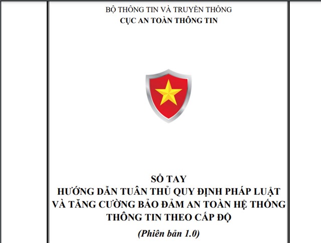 Sổ tay hướng dẫn tuân thủ quy định pháp luật và tăng cường bảo đảm an toàn hệ thống thông tin theo cấp độ