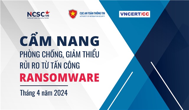 Bộ uu888.con và Truyền thông ra mắt Cẩm nang phòng chống, giảm thiểu rủi ro từ tấn công ransomware