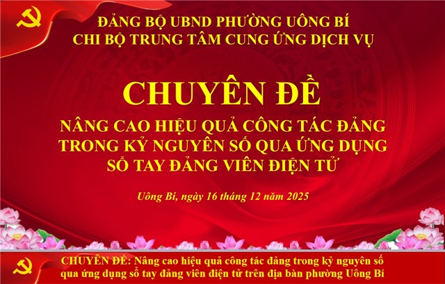 Trung tâm Cung ứng dịch vụ phường uu888 one: Sinh hoạt chuyên đề về nâng cao uu888 công tác Đảng trong kỷ nguyên số