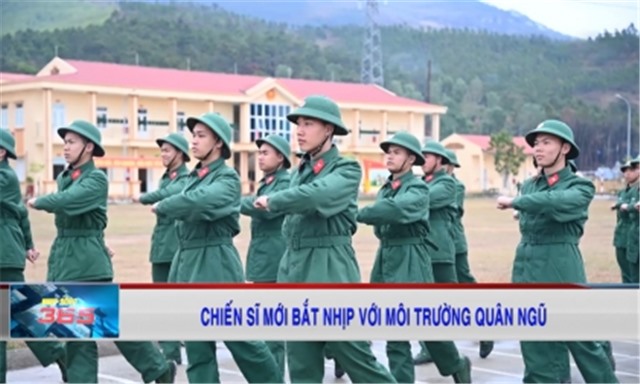 Chiến sĩ mới bắt nhịp với môi trường quân ngũ