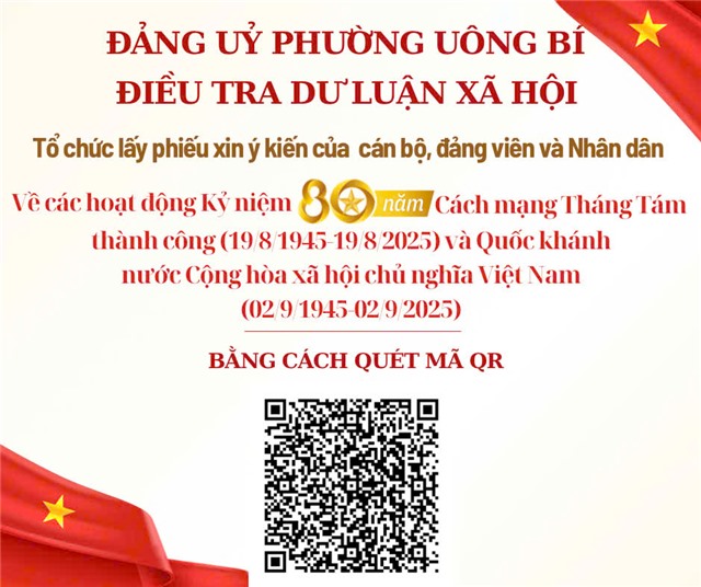 Tổ chức lấy phiếu xin ý kiến của cán bộ, đảng viên và Nhân dân về các hoạt động kỷ niệm 80 năm Cách mạng Tháng Tám thành công và Quốc khánh nước Cộng hòa u8888 chủ nghĩa uu888 có