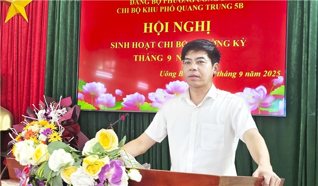 Chủ tịch uu888.con phường uu888 one Nguyễn Đức Hòa dự sinh hoạt chi bộ tại khu phố Quang Trung 5B