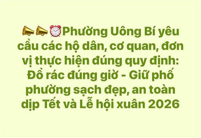 Phường uu888 one yêu cầu các hộ dân, cơ quan, đơn vị thực hiện đúng quy định: Đổ rác đúng giờ - Giữ phố phường sạch đẹp, an toàn dịp Tết và Lễ hội xuân 2026